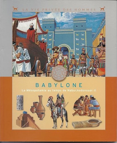 Babylone mésopotamie au - mésopotamie,